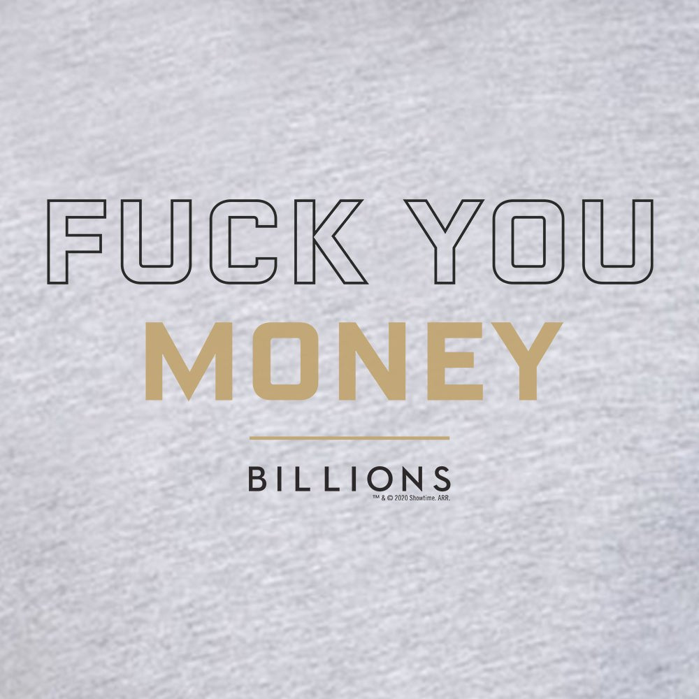 Billions Fuck You Money Adult Short Sleeve T - Shirt - Paramount Shop