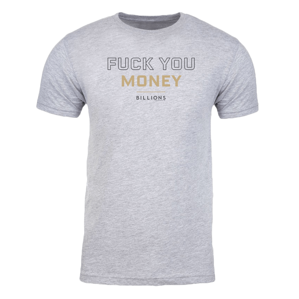 Billions Fuck You Money Adult Short Sleeve T - Shirt - Paramount Shop