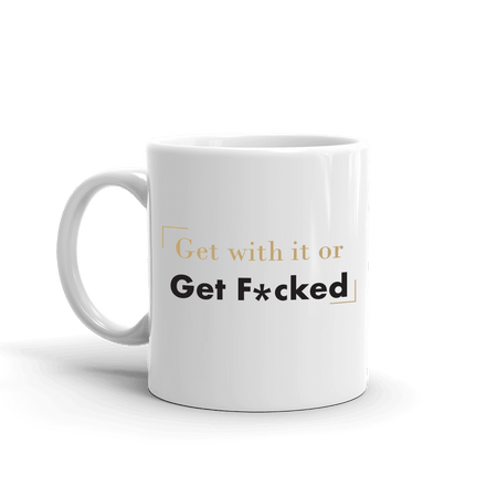 Billions Get With it or Get F*cked White Mug - Paramount Shop