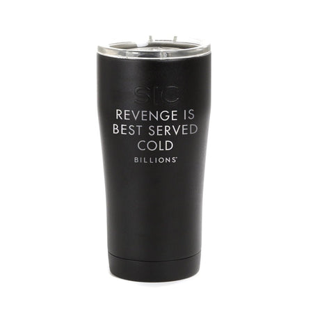 Billions Revenge Is Best Served Cold Laser Engraved SIC Tumbler - Paramount Shop