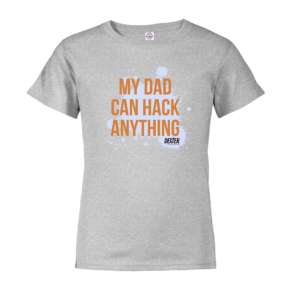 Dexter My Dad Can Hack Anything Kids Short Sleeve T - Shirt - Paramount Shop