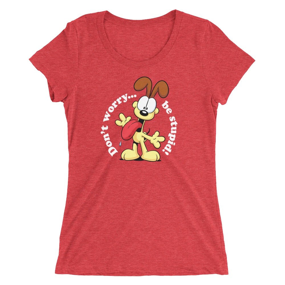 Garfield Don't Worry Be Stupid Women's Tri - Blend Short Sleeve T - Shirt - Paramount Shop