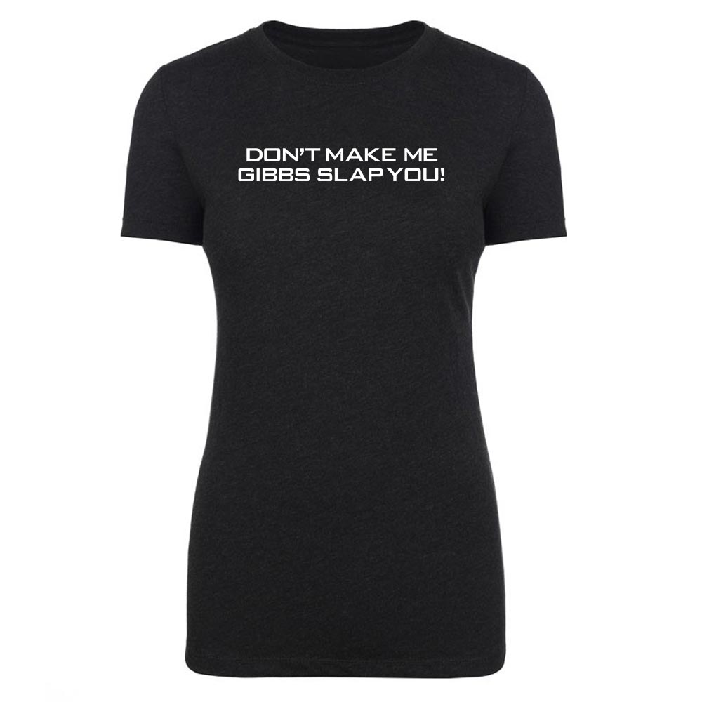 NCIS Gibbs Slap Women's Tri - Blend T - Shirt - Paramount Shop