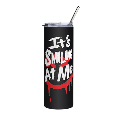 Smile It's Smiling At Me Stainless Steel Tumbler - Paramount Shop