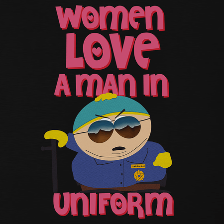 South Park Cartman Women Love a Man in Uniform Adult Short Sleeve T - Shirt - Paramount Shop