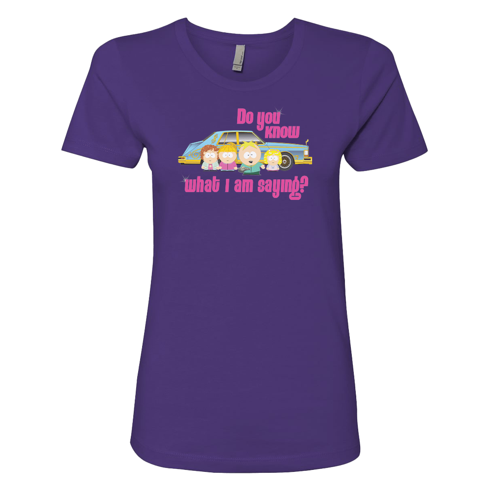 South Park Do You Know What I'm Saying Women's T - Shirt - Paramount Shop