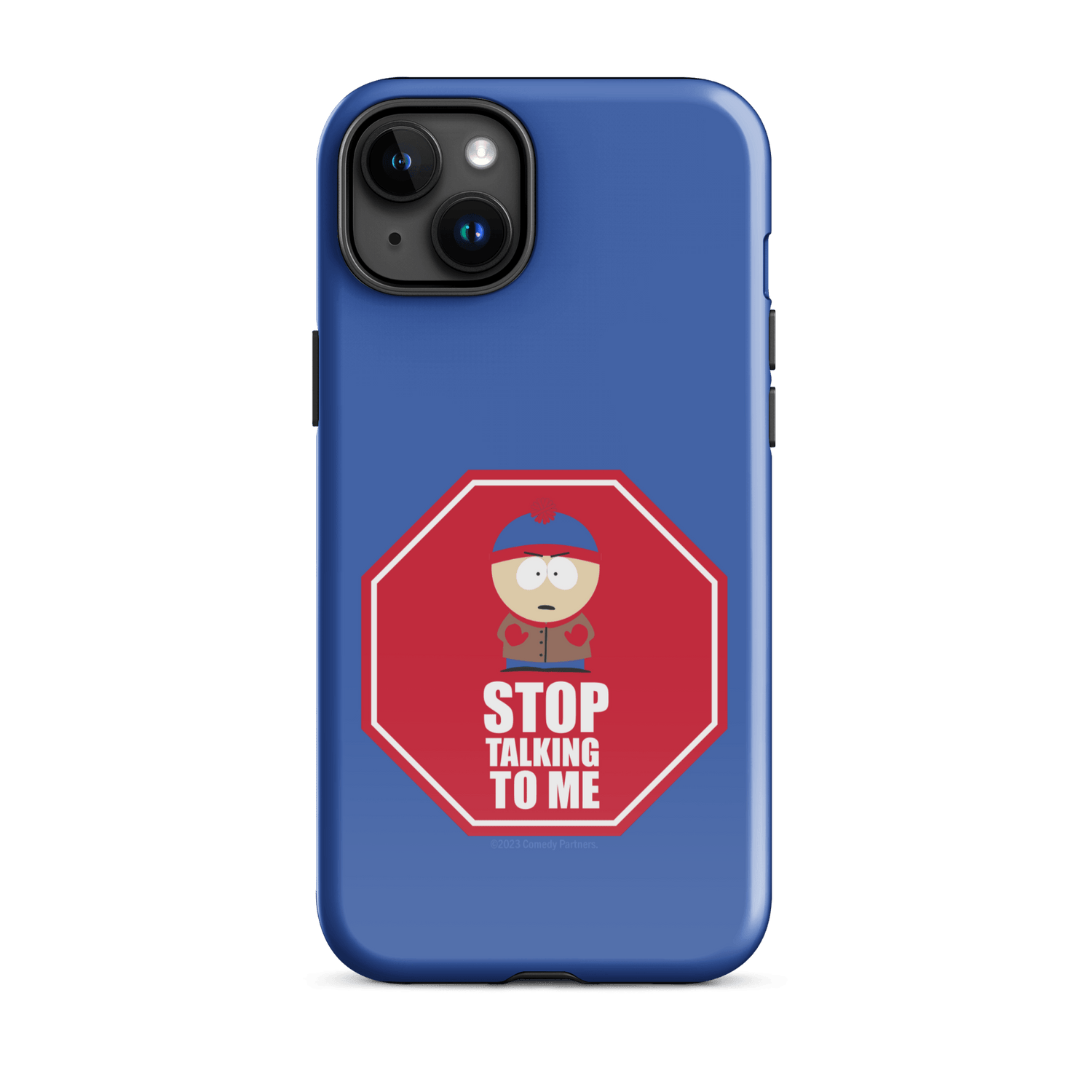 South Park Stan Stop Talking To Me Tough Phone Case - iPhone - Paramount Shop