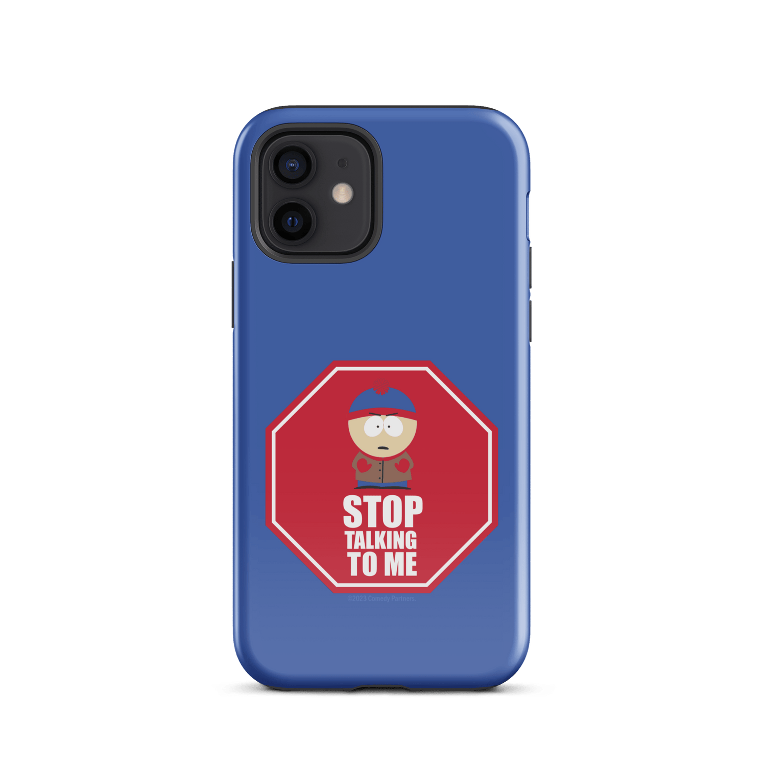 South Park Stan Stop Talking To Me Tough Phone Case - iPhone - Paramount Shop