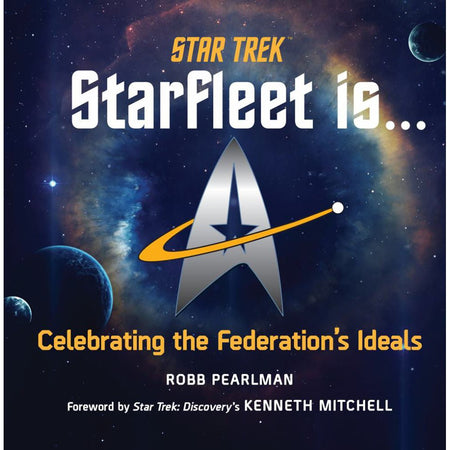 Star Trek: Starfleet Is... : Celebrating the Federation's Ideals - Paramount Shop