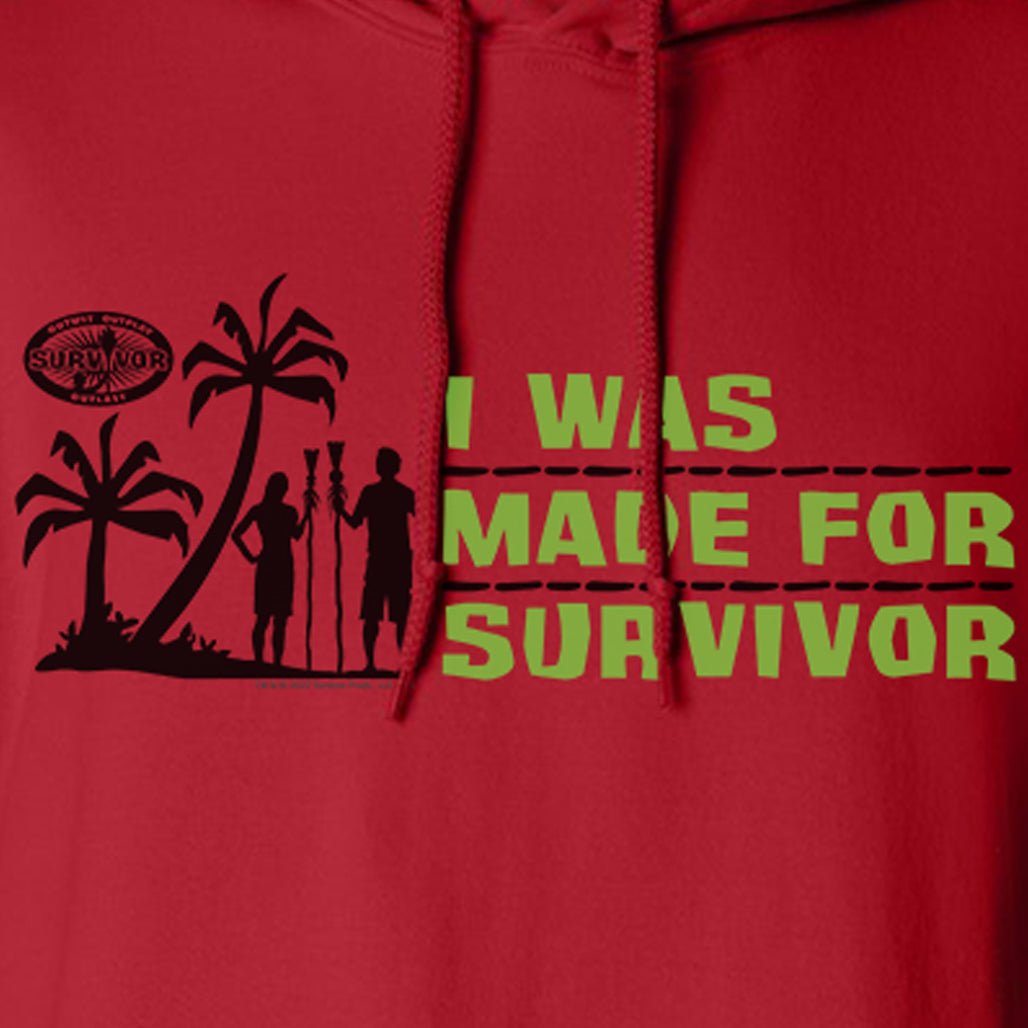 Survivor I Was Made For Survivor Fleece Hooded Sweatshirt - Paramount Shop