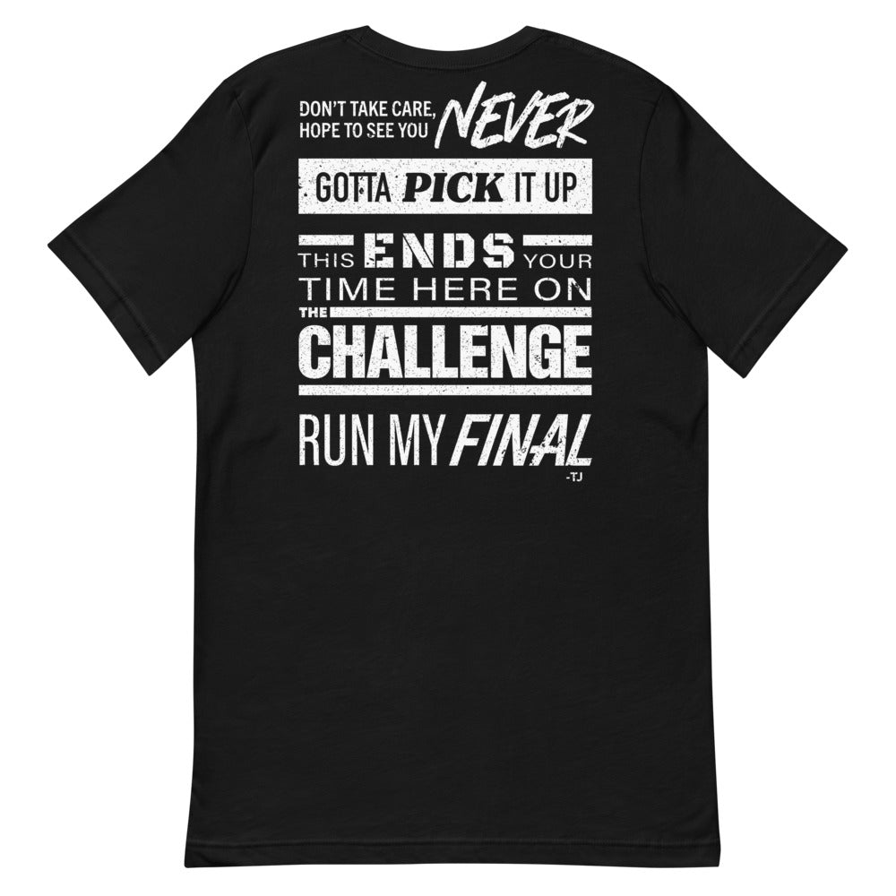 The Challenge Quotes Unisex T-Shirt