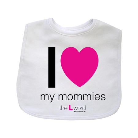 The L Word I Love My Mommies Baby Bib - Paramount Shop