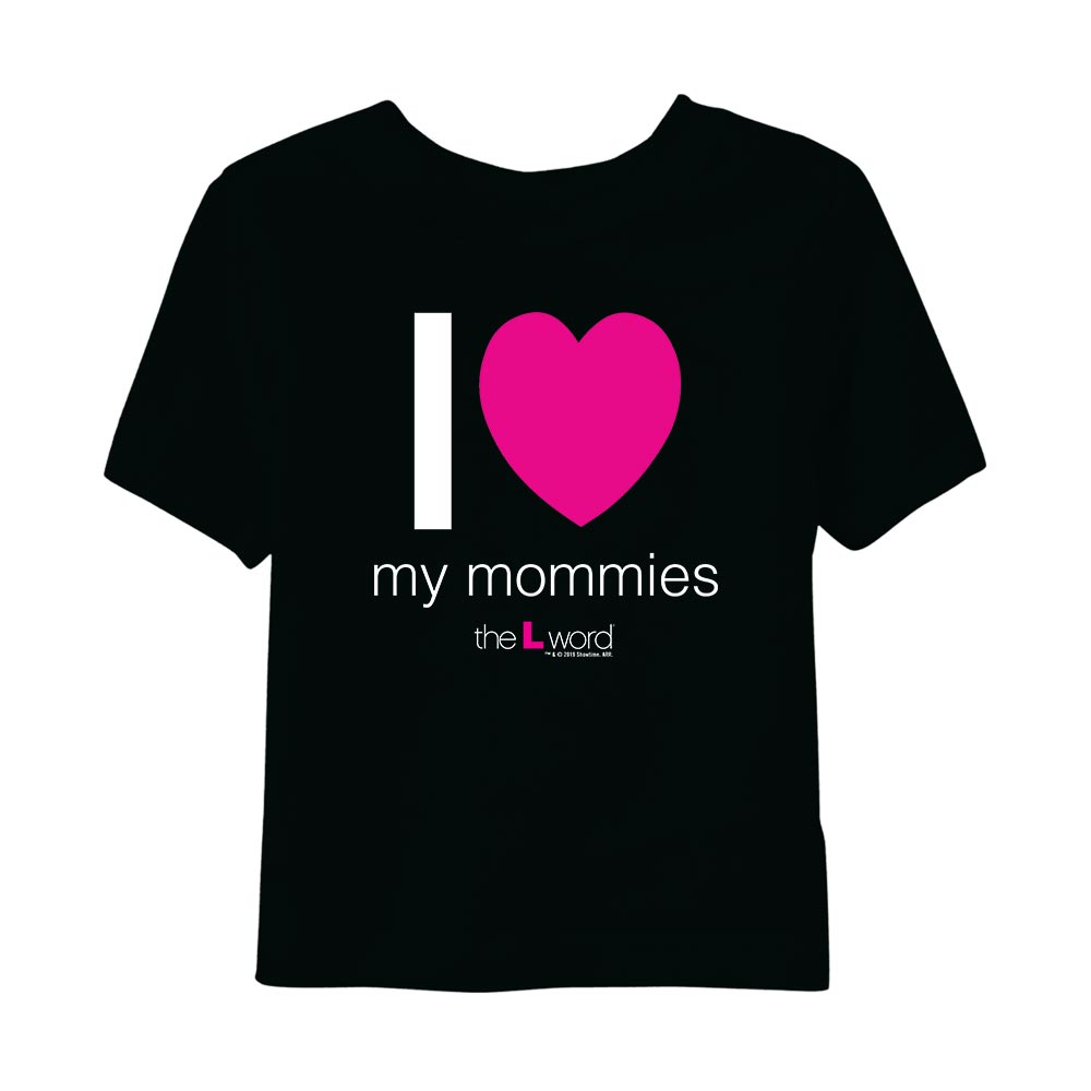 The L Word I Love My Mommies Toddler Short Sleeve T - Shirt - Paramount Shop