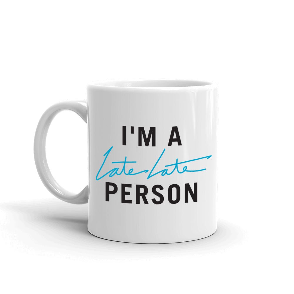 The Late Late Show with James Corden I'm A Late Late Person White Mug - Paramount Shop