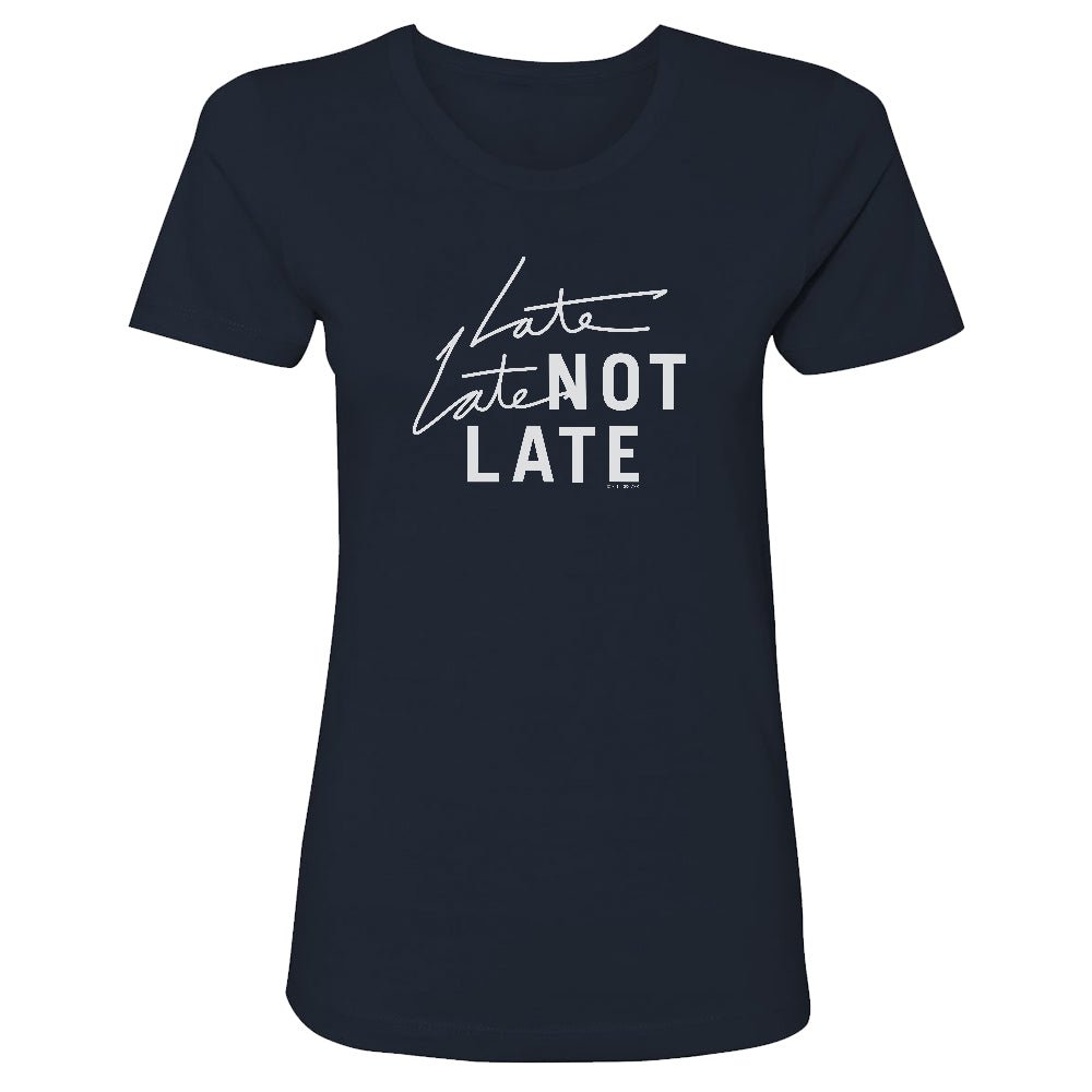 The Late Late Show with James Corden Late Late Not Late Women's Short Sleeve T - Shirt - Paramount Shop