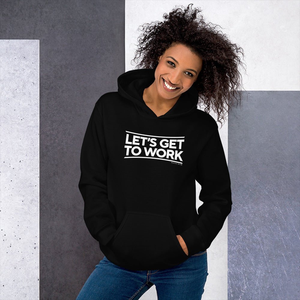 Tough As Nails Let's Get to Work Adult Fleece Hooded Sweatshirt - Paramount Shop