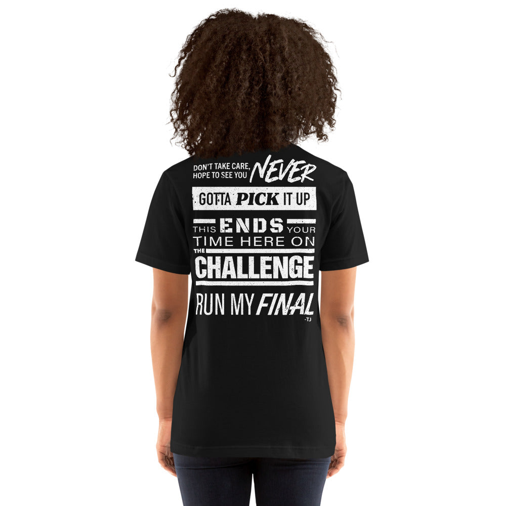 The Challenge Quotes Unisex T-Shirt