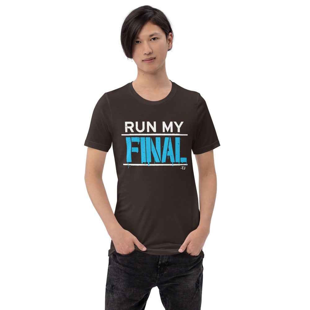 The Challenge Run My Final Unisex T-Shirt