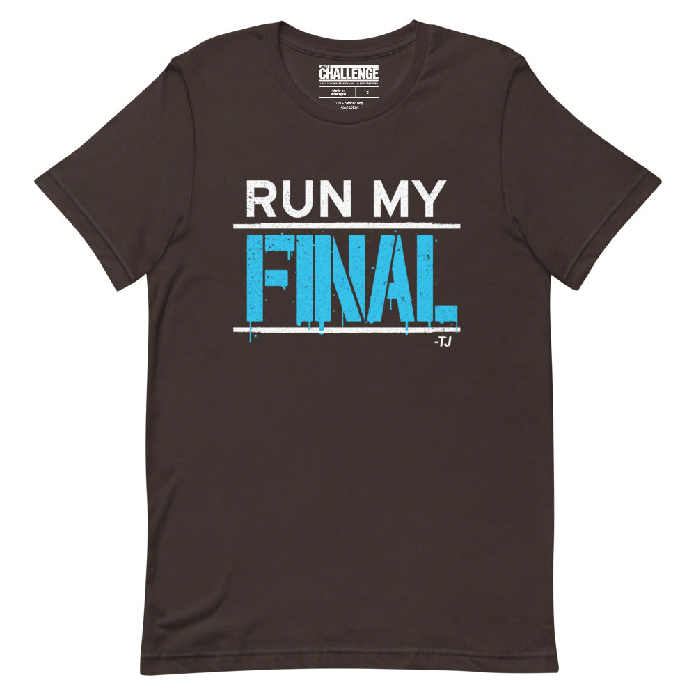 The Challenge Run My Final Unisex T-Shirt