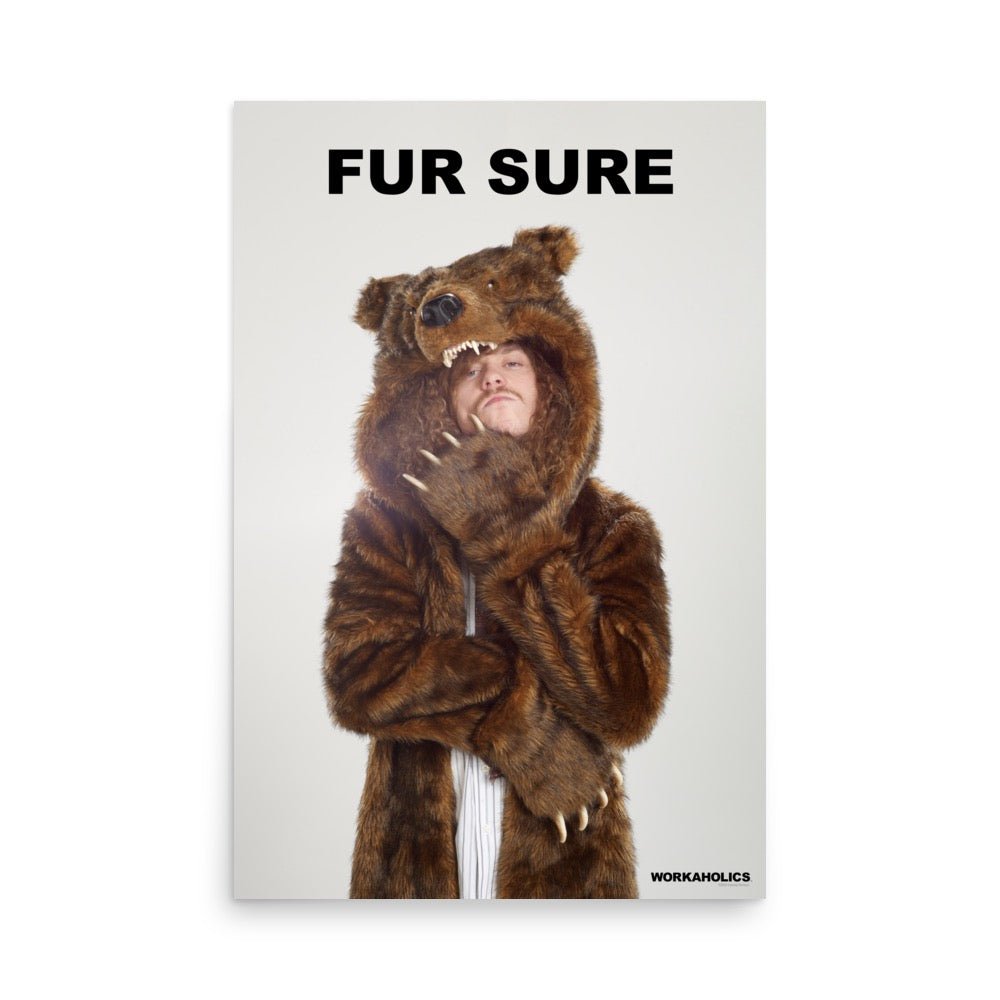 Workaholics "Fur Sure" Premium Poster - Paramount Shop