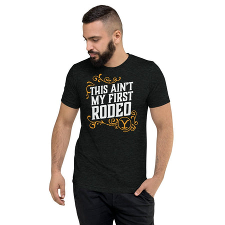 Yellowstone Aint My First Rodeo Unisex Tri - Blend T - Shirt - Paramount Shop