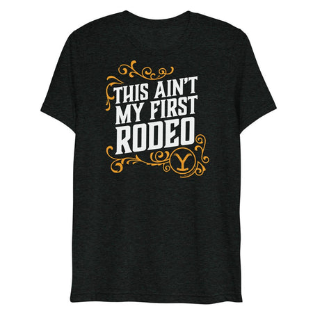 Yellowstone Aint My First Rodeo Unisex Tri - Blend T - Shirt - Paramount Shop