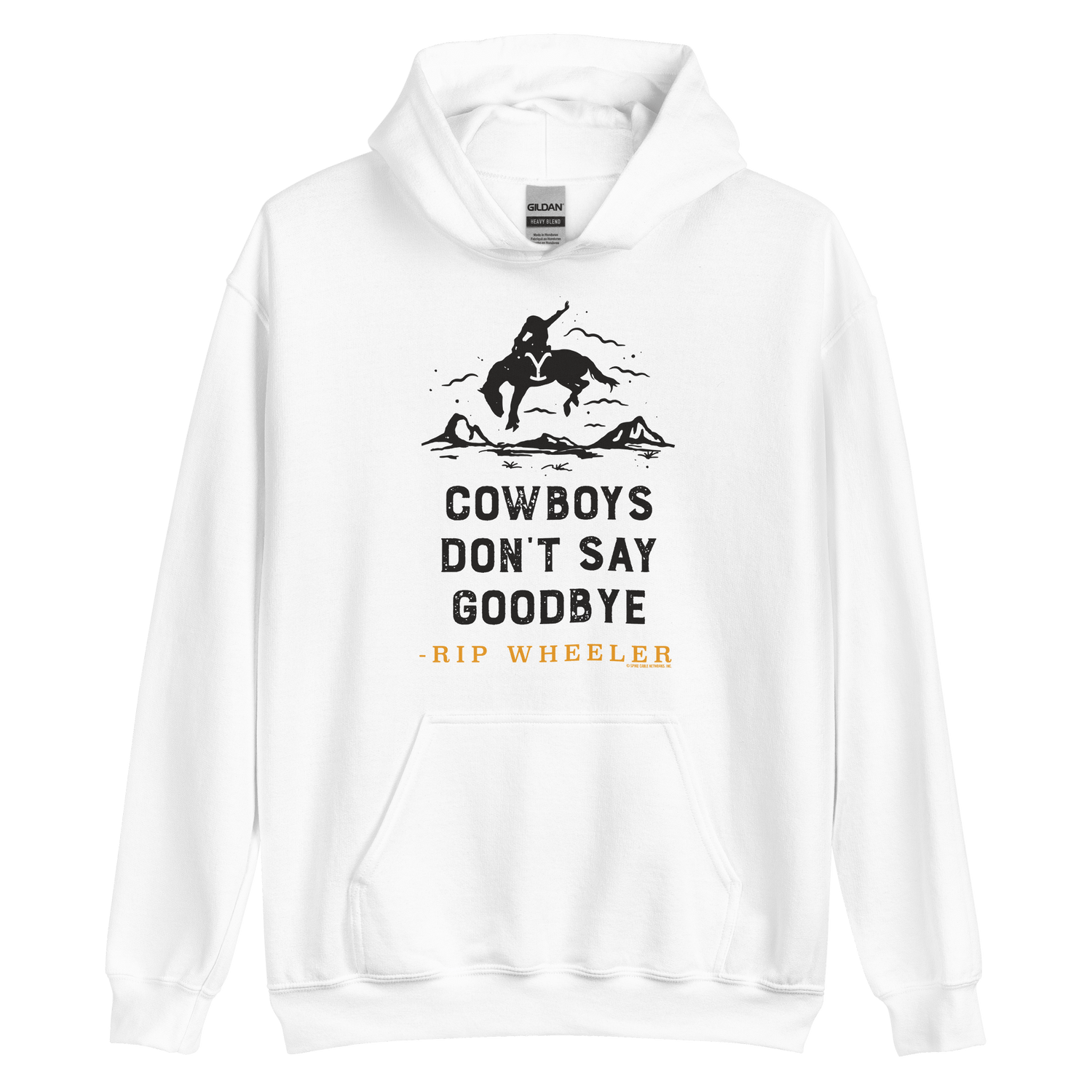 Yellowstone Cowboys Don't Say Goodbye Hooded Sweatshirt - Paramount Shop