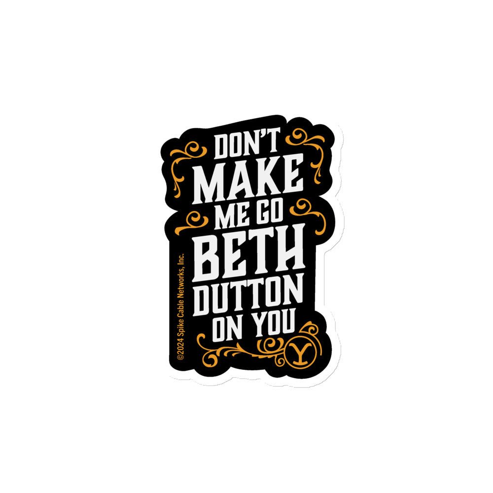 Yellowstone Don't Make Me Go Beth Dutton Magnet - Paramount Shop