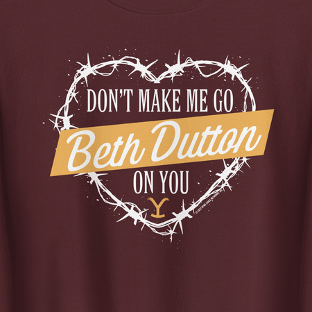 Yellowstone Don't Make Me Go Beth Dutton On You Heart Fleece Crewneck Sweatshirt - Paramount Shop