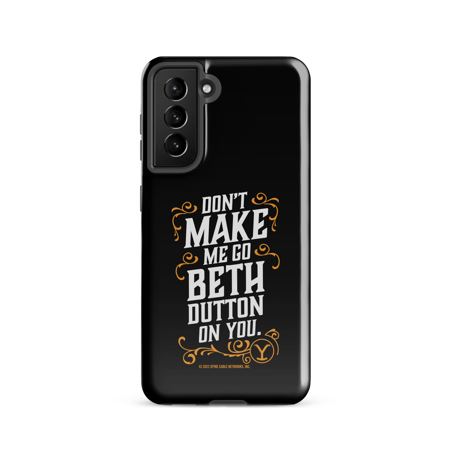 Yellowstone Don't Make Me Go Beth Dutton On You Tough Phone Case - Samsung - Paramount Shop