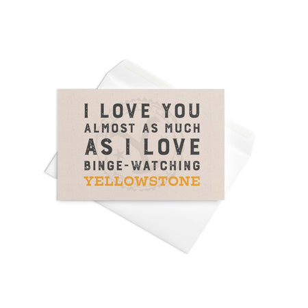 Yellowstone I Love You Almost As Much Greeting Card - Paramount Shop
