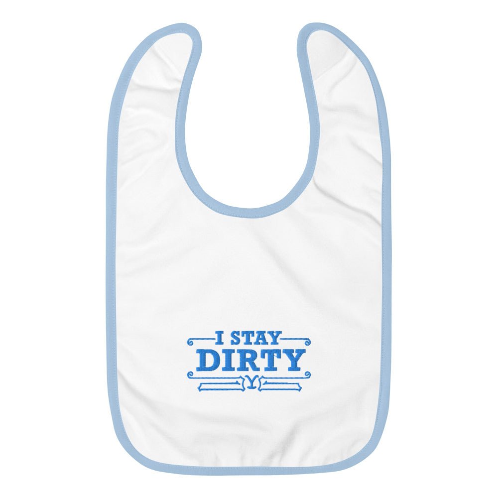 Yellowstone I Stay Dirty Embroidered Baby Bib - Paramount Shop