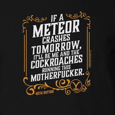 Yellowstone If A Meteor Crashes Tomorrow Adult Short Sleeve T - Shirt - Paramount Shop