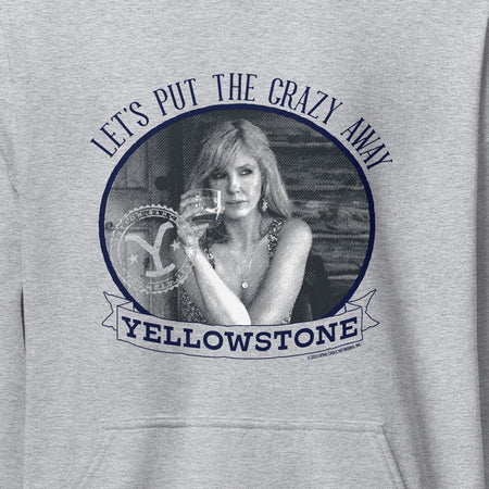 Yellowstone Let's Put the Crazy Away Hoodie - Paramount Shop