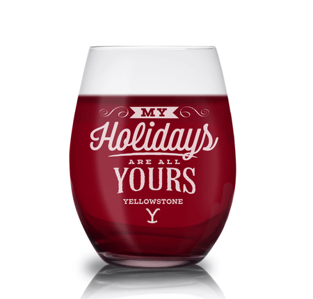 Yellowstone My Holidays Are All Yours Laser Engraved Stemless Wine Glass - Paramount Shop