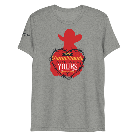 Yellowstone My Tomorrows Are All Yours Cowboy Unisex Tri - Blend T - Shirt - Paramount Shop