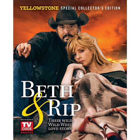 Yellowstone Special Collector's Edition Beth & Rip: Their Wild, Wild West Love Story Magazine - Paramount Shop