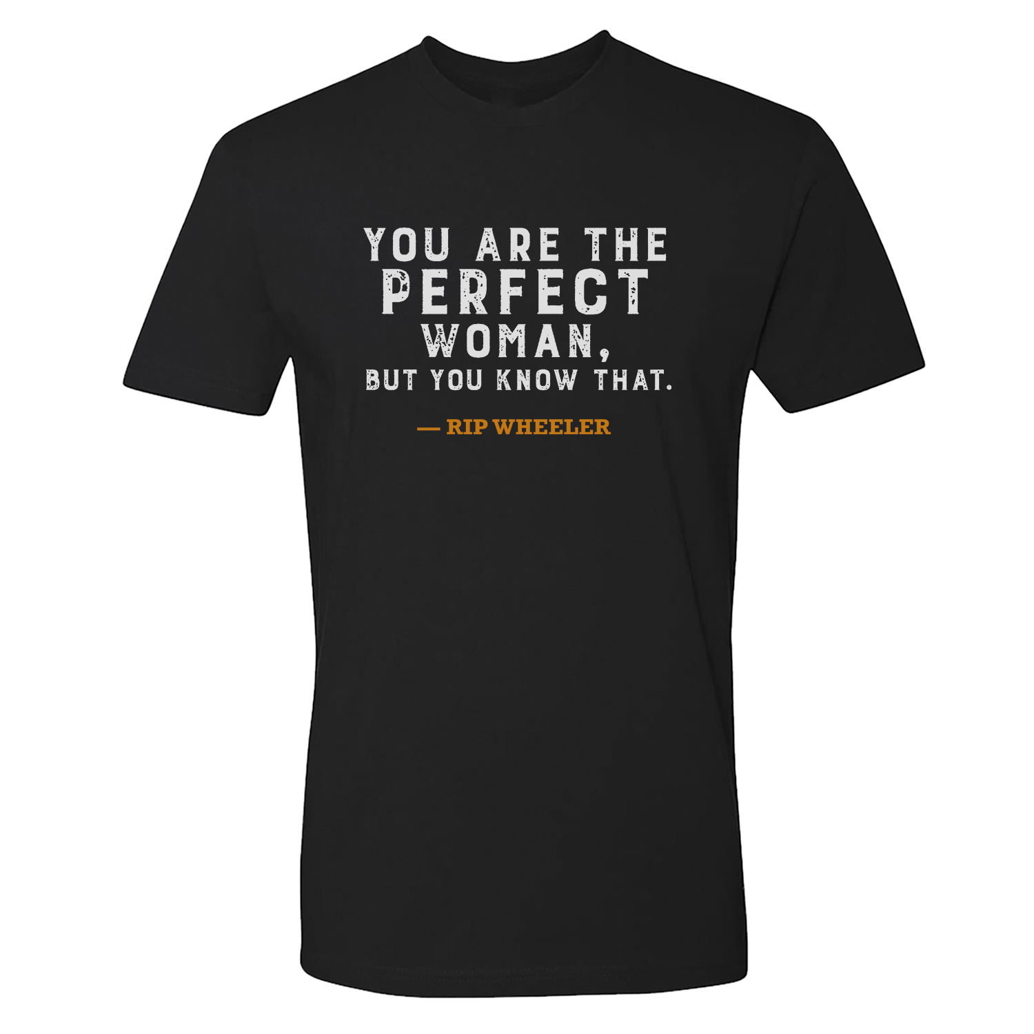 Yellowstone You Are Perfect Beth and Rip Adult Short Sleeve T-Shirt - Paramount Shop