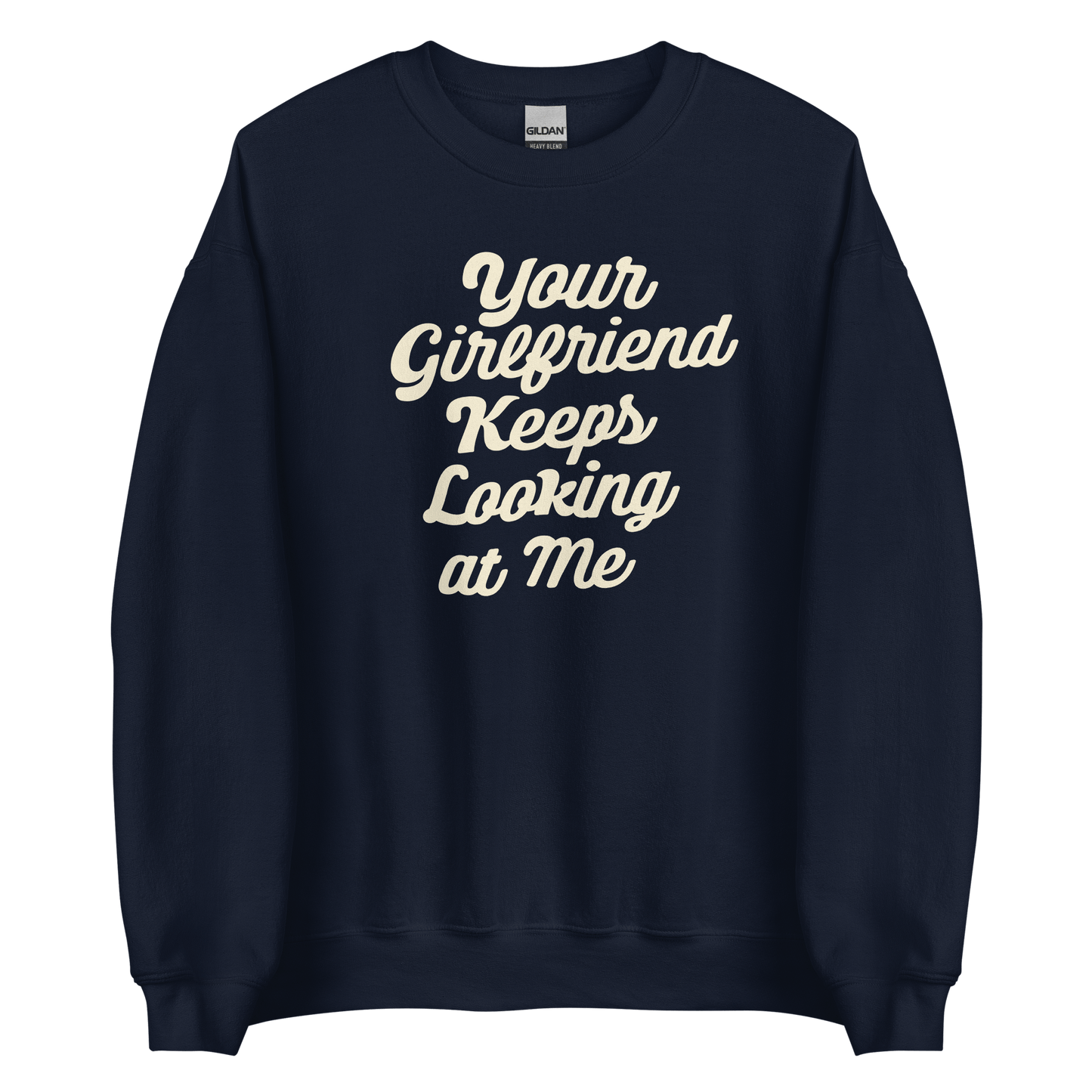 Yellowstone Your Girlfriend Keeps Looking At Me Fleece Crewneck Sweatshirt - Paramount Shop