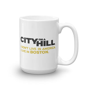 City on a Hill I Don't Live in America White Mug