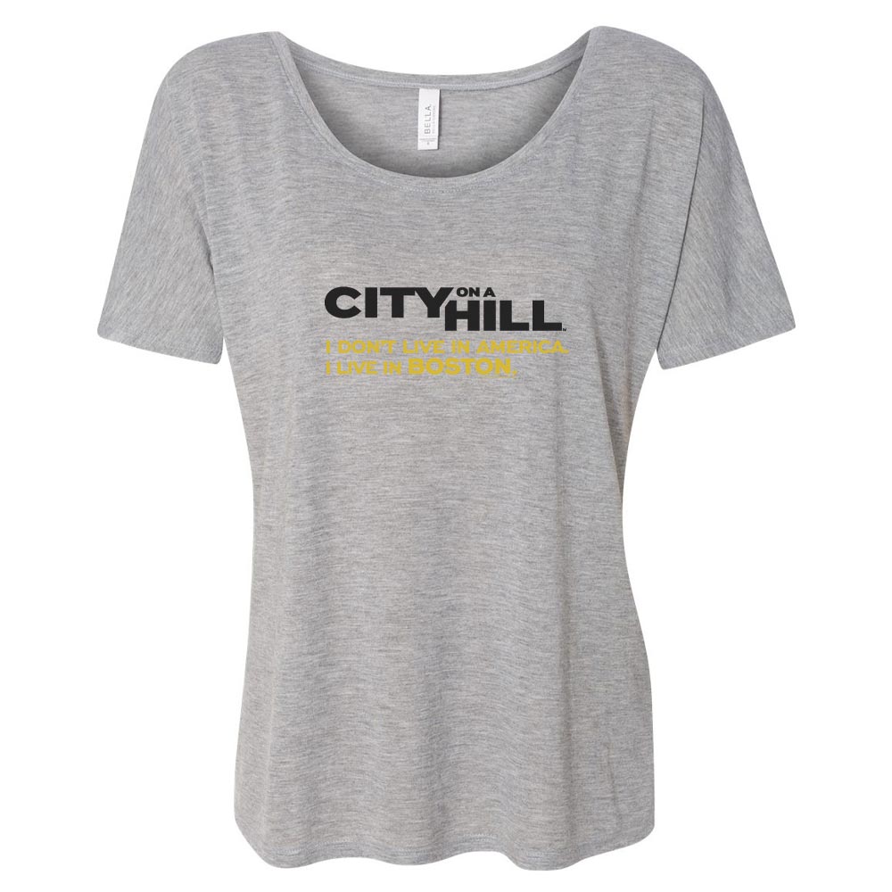 City on a Hill Ich lebe nicht in Amerika DamenEntspanntes T-Shirt