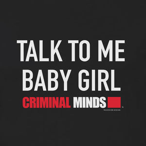 Criminal Minds Talk To Me Baby Girl T-Shirt à manches courtes pour femmes