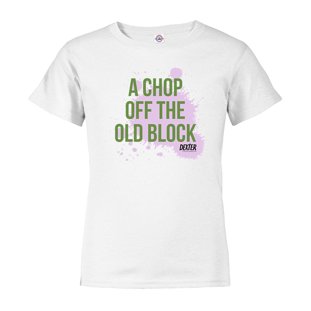 Dexter Chop Off The Old Block Kids Short Sleeve T-Shirt