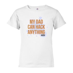 Dexter My Dad Can Hack Anything Kids Short Sleeve T-Shirt