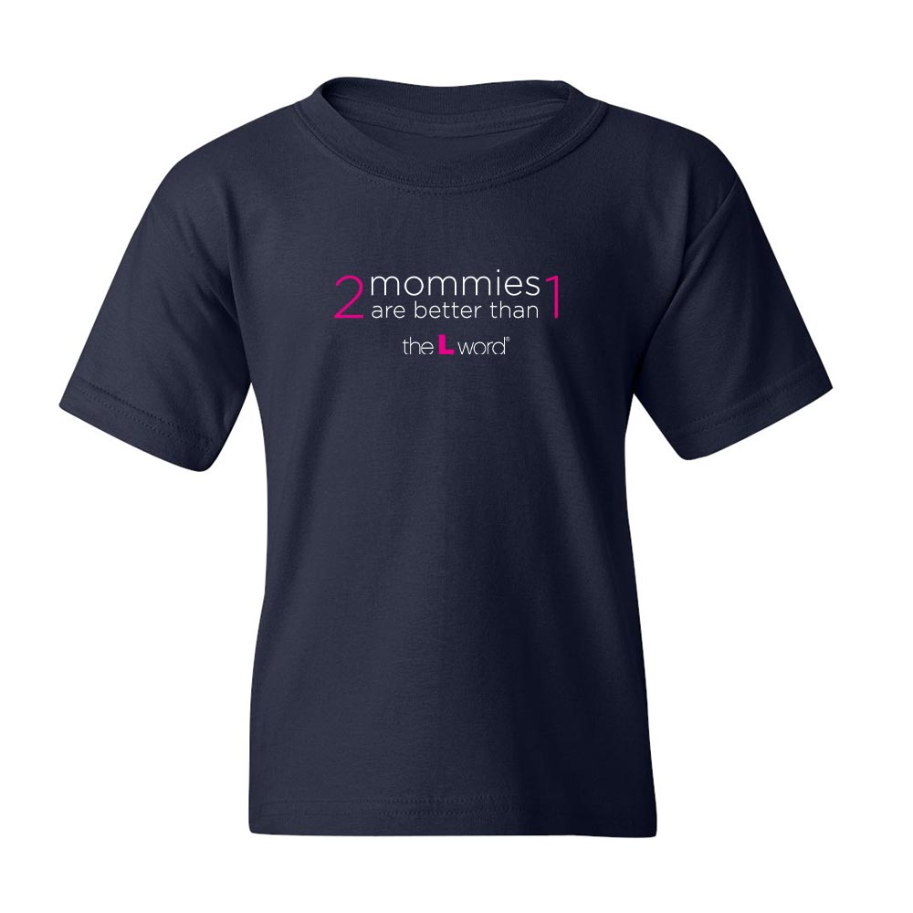 The L Word 2 Mommies are Better Than 1 Kids Short Sleeve T-Shirt