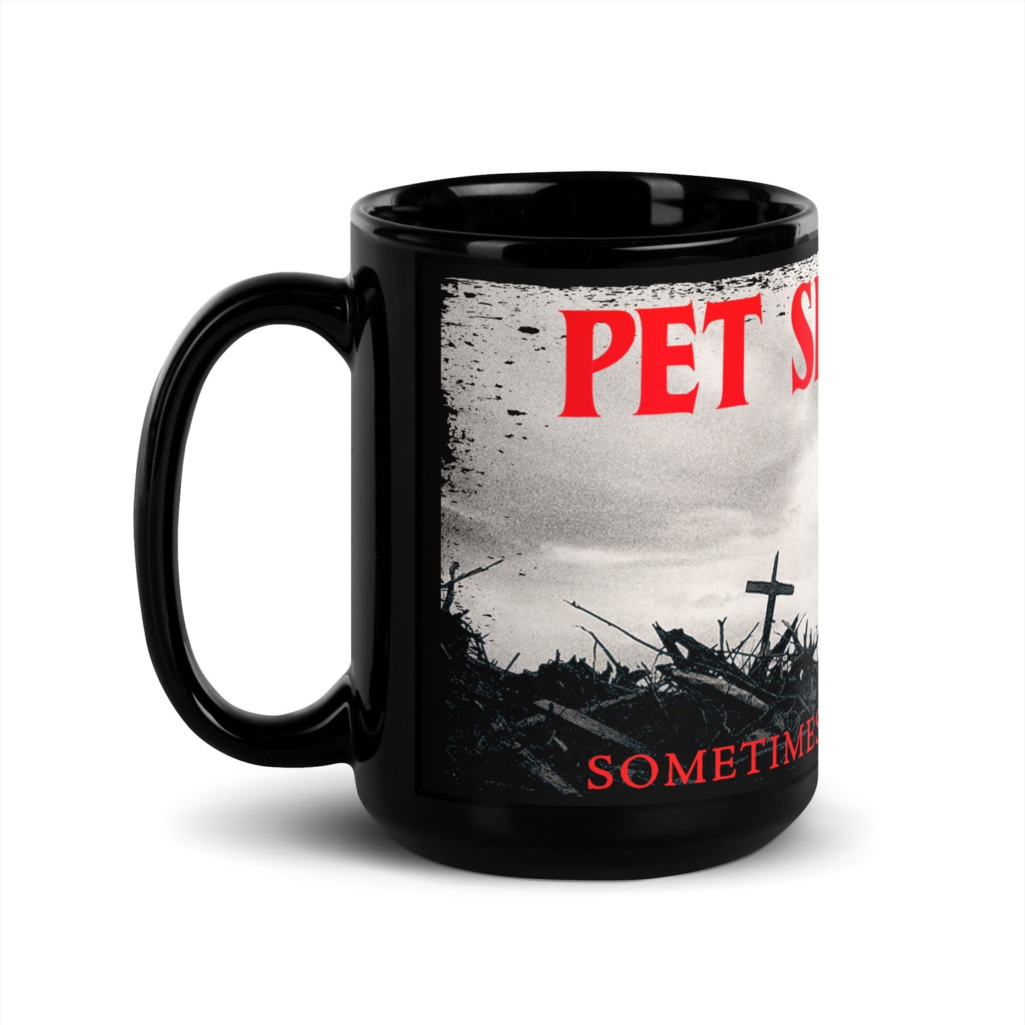Pet Sematary (2019) Sometimes Dead is Better Black Mug