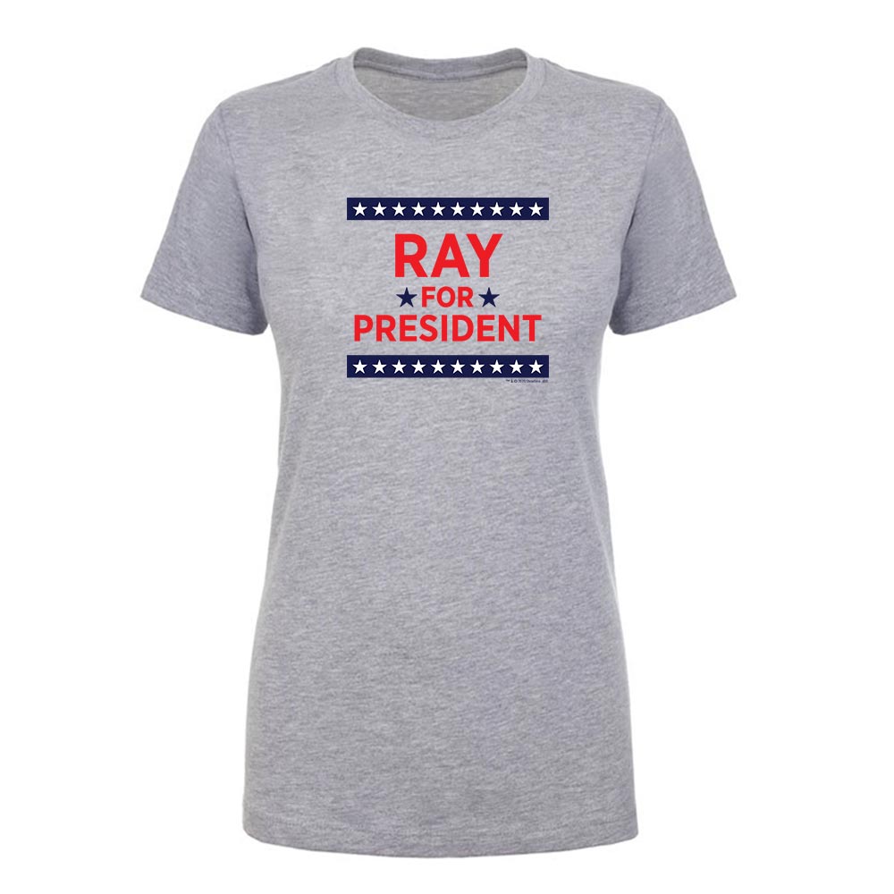 Ray Donovan Ray for President Women's Short Sleeve T-Shirt