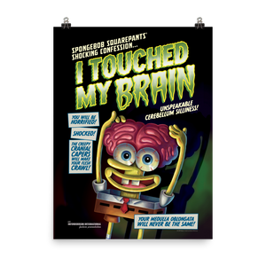 Spongebob Schwammkopf Ich habe mein Gehirn berührt Premium Satin Poster