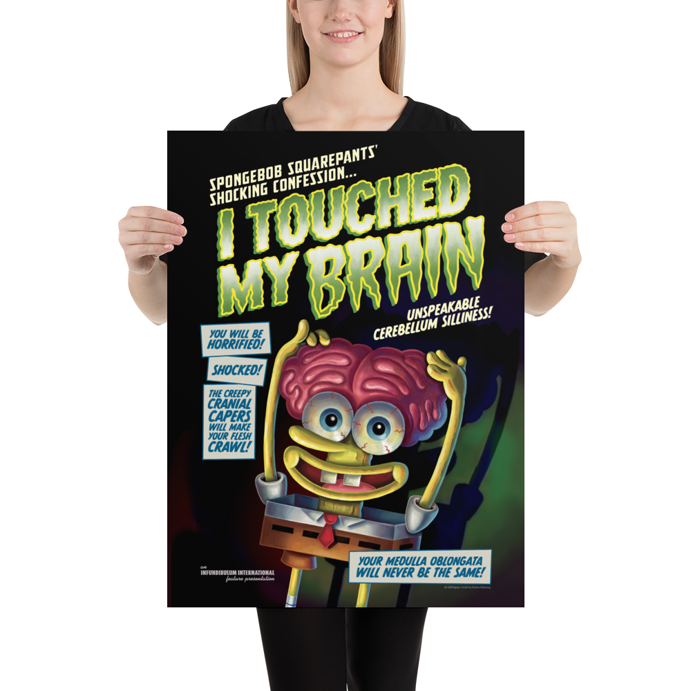 SpongeBob SquarePants I Touched My Brain Premium Satin Poster
