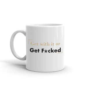 Billions et With it or Get F*cked White Mug